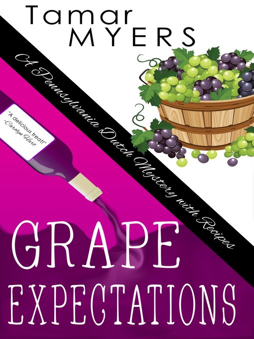 Title details for Grape Expectations by Tamar Myers - Available